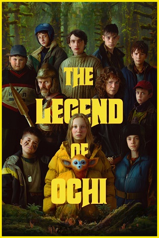 مشاهدة فيلم The Legend of Ochi 2025 مترجم