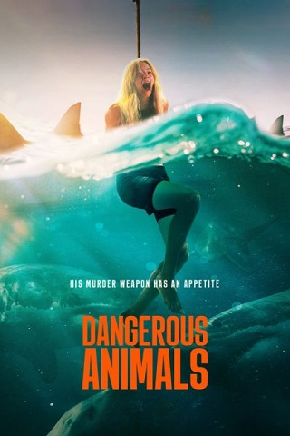 مشاهدة فيلم Dangerous Animals 2025 مترجم